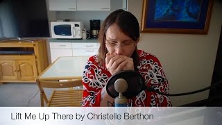 Lift Me Up There by Christelle Berthon chords