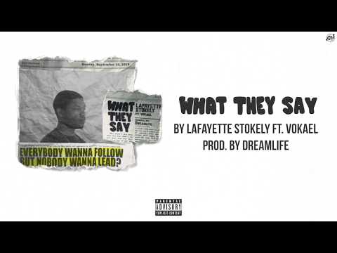 Lafayette Stokely- What They Say (Lyric Video)