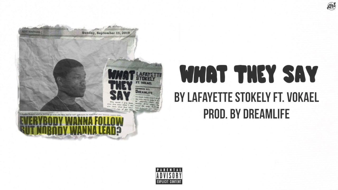 Lafayette Stokely- What They Say (Lyric Video)