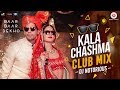 Kala Chashma Club Mix by DJ Notorious | Baar Baar Dekho | Sidharth Malhotra | Katrina Kaif