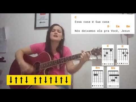 A Casa É Sua - Casa Worship - Cifra Simplificada - Louvor de coração