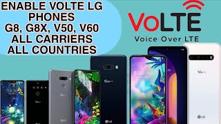 Famous Enable volte on LG phones G8, G8X, V50, V600 all carriers Net Worth