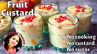 Fruit custard recipe (no sugar, no custard powder, no cooking) | Fruit salad | Healthy desserts