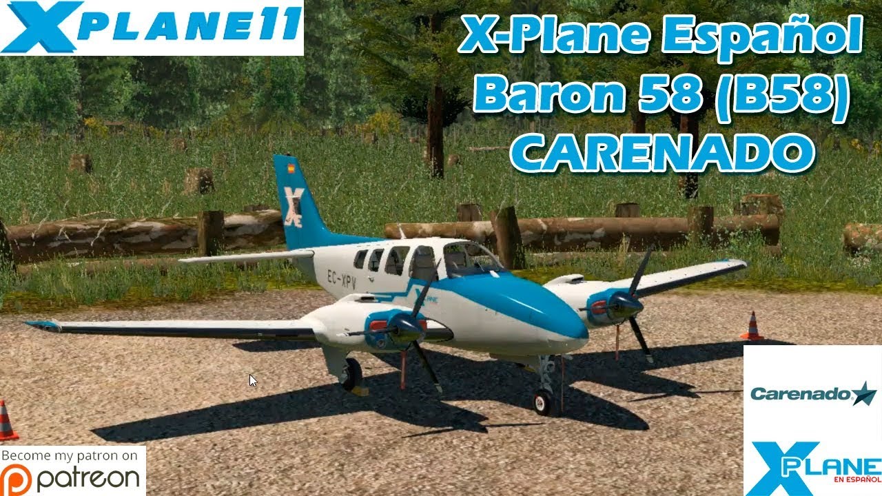 X-Plane Español | Varios | Baron 58 (B58) CARENADO