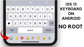 How To Get iPhone Keyboard On Android | Install iOS Keyboard On Android | Get iOS Keyboard No Root