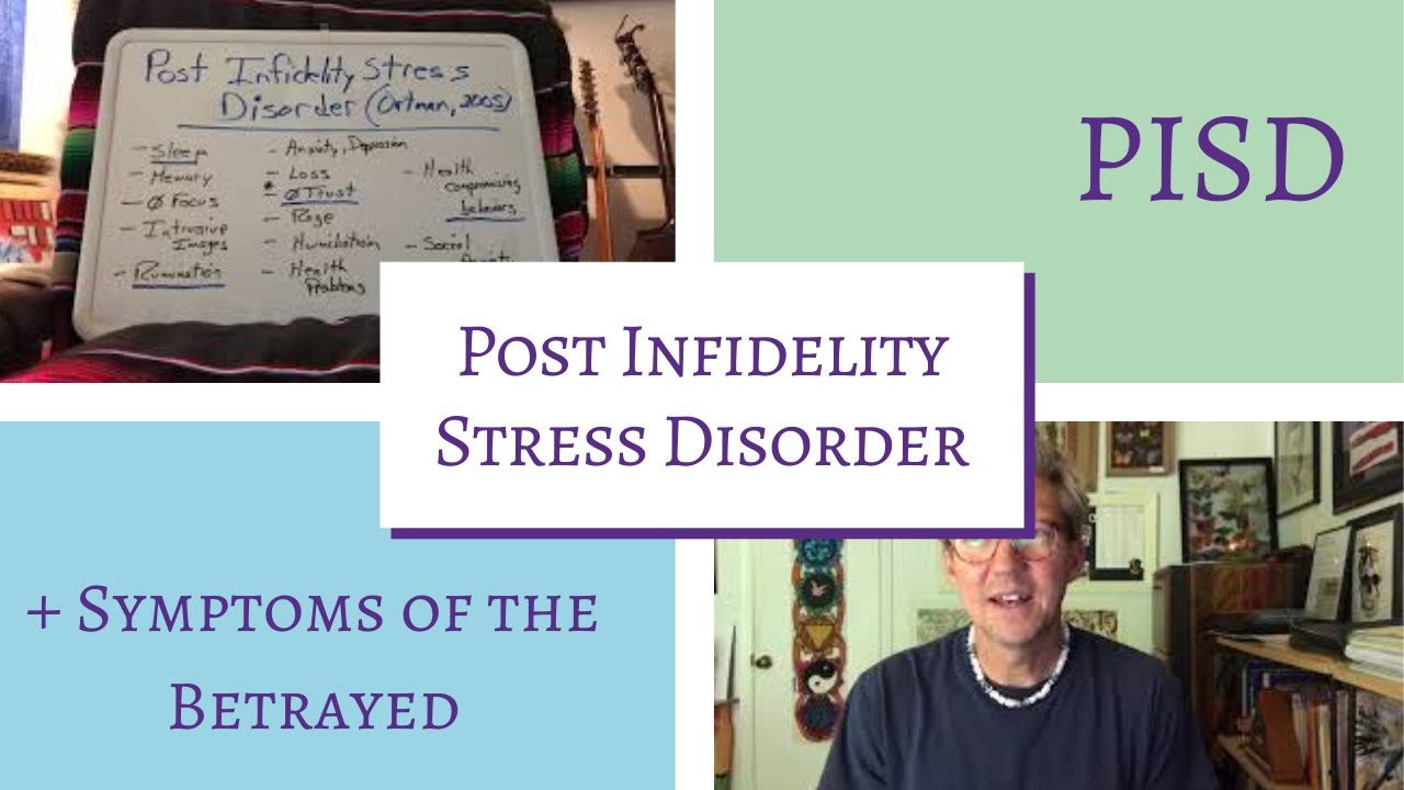 Post Infidelity Stress Disorder (PISD): Symptoms of the Betrayed