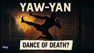 Yaw-Yan: The Martial Art That’s Too Dangerous for the UFC