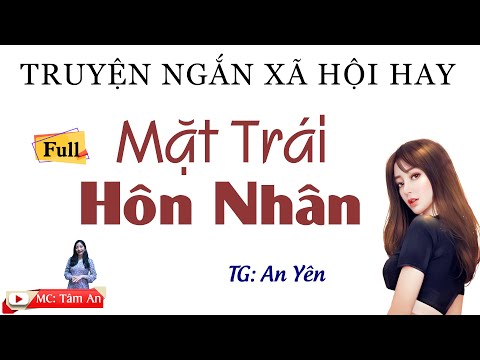 Video Truyện Ngắn Xã Hội Hay - Mặt Trái Hôn Nhân (Full)- MC... - youtube