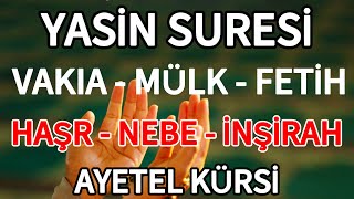 Yasin Suresi - Vakıa Suresi - Mülk - Fetih Suresi - Haşr - Nebe - İnşirah Suresi Ve Ayetel Kürsi 🤲🏻