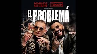 MORGENSTERN & ТИМАТИ - EL PROBLEMA (СЛИВ ТРЕКА, 2020)