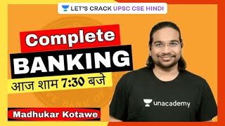 Complete Banking for UPSC CSE 2021/22 | Madhukar Kotawe #UPSCCSE