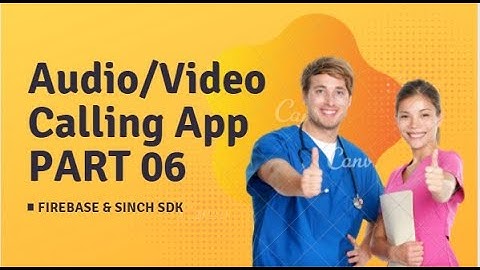 Audio/Video Call App in Android Studio (PART-06)