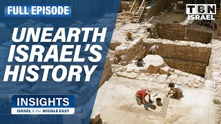 Israel's Ancient Archaeological Discoveries | FULL EPISODE | Insights on TBN Israel