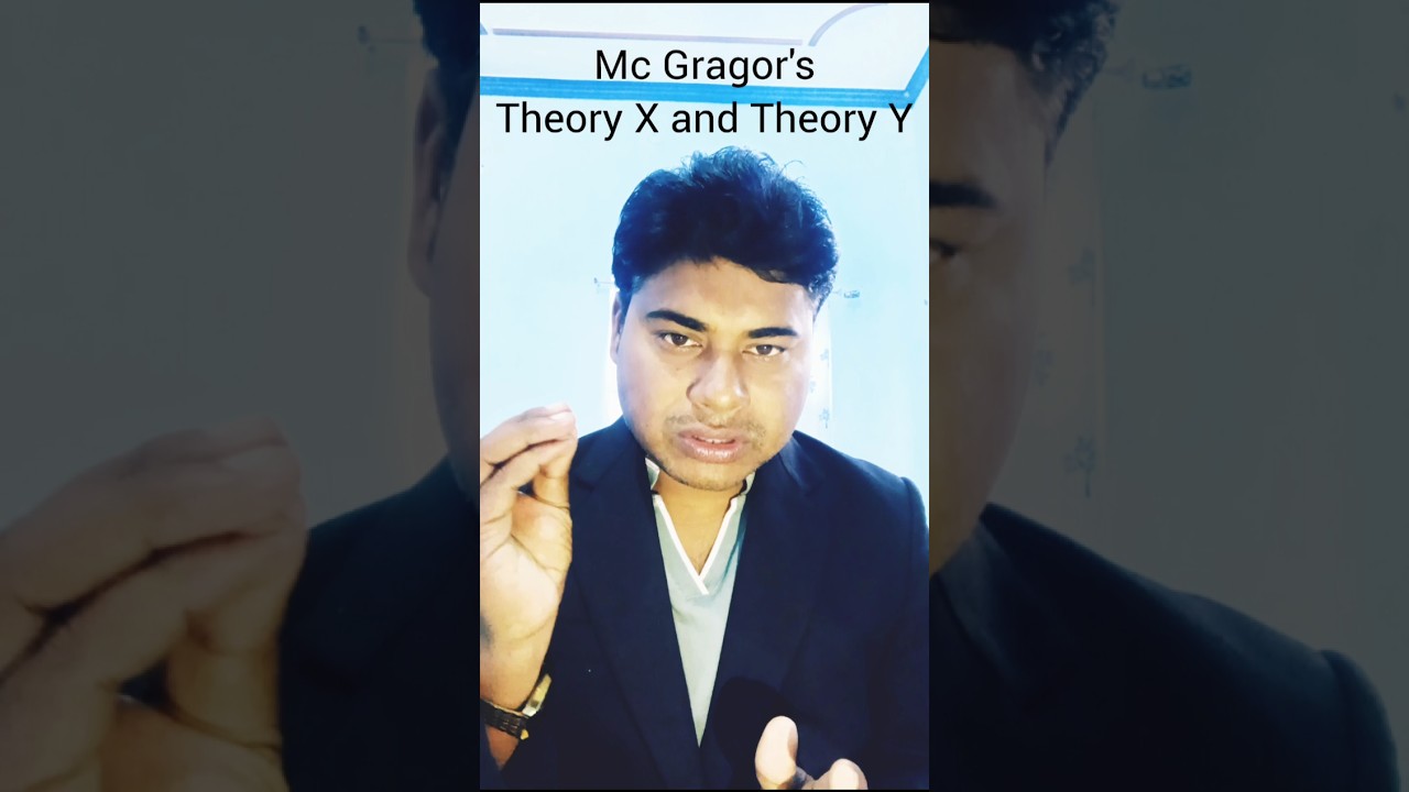 Mc Gragor's Theory X and Theory Y || Organization behaviour || Management 