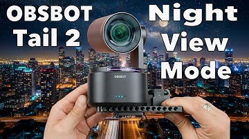 OBSBOT Tail 2 Night View Mode Setup & Test — Before & After Comparison!