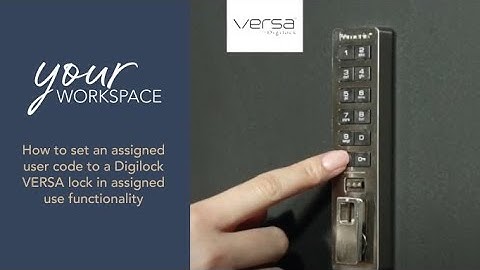 How to set an assigned user code to a Digilock VERSA lock in assigned use functionality