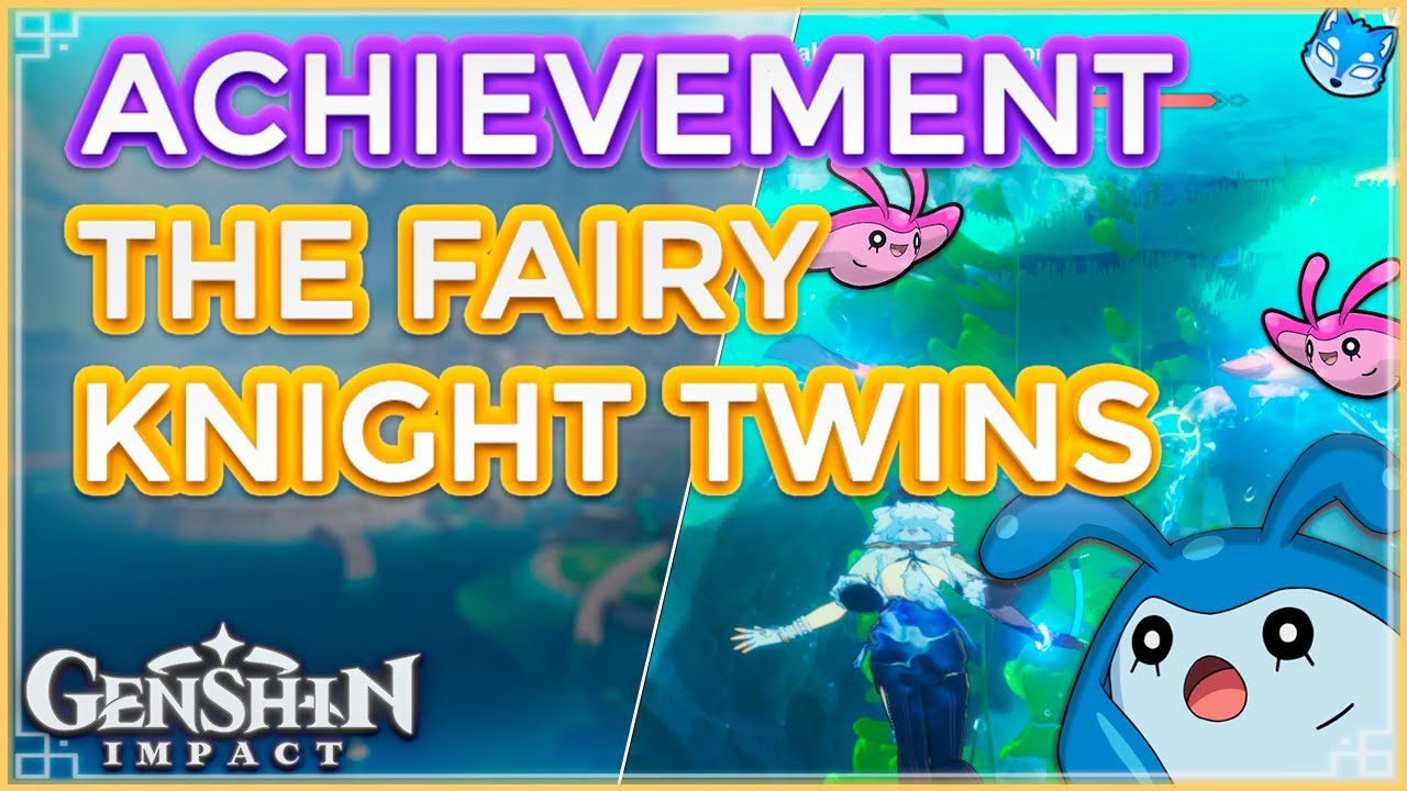 ⛲Achievement : The Fairy Knight Twins | ⚜️ Location + Combat 🦭【Genshin Impact】