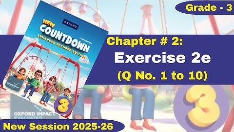 Exercise 2e | Q No. 1 - 10 | Grade 3 | Oxford New Countdown | @iqrazahra269 