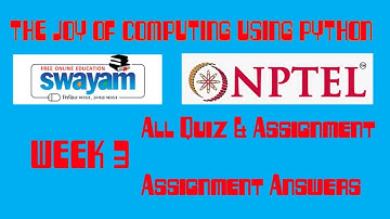 The Joy Of Computing Using Python | week 3 | Quiz And Assignment Answers | Swayam NPTEL