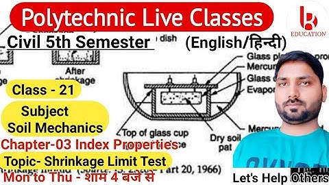 Soil Mechanics | Chapter 3 Index Properties | Class 21 Consistency|Civil 5th Semester by Brijesh Sir