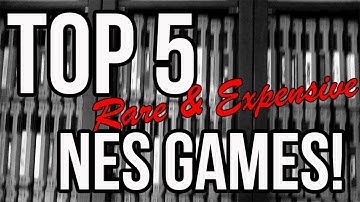 TOP 5 NES GAMES - The Rare & Expensive In My Collection!