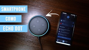 TRANSFORME SEU SMARTPHONE EM UMA ECHO DOT