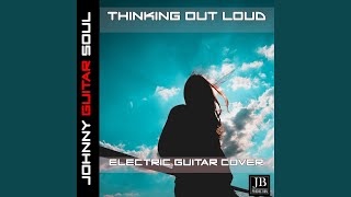 Download Lagu Thinking Out Loud (Electric Guitar Cover)