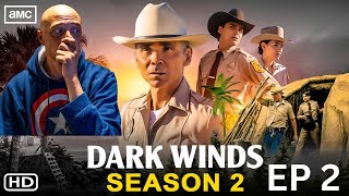 Dark Winds -  Season 2 - Episode 2 - Reaction #react #tv #amc