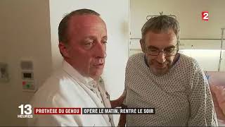 France 2 : Prothèse de genou en ambulatoire au CHU de Nice
