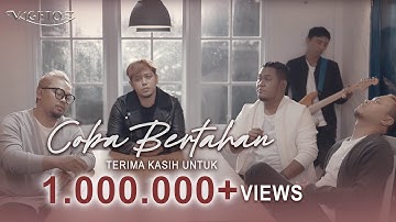 Vagetoz - Coba Bertahan (Official Music Video)
