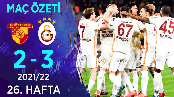Göztepe 2-3 Galatasaray MAÇ ÖZETİ | 26. Hafta - 2021/22