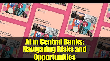 AI in Central Banks: Navigating Risks and Opportunities