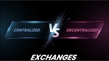 Centralized vs Decentralized crypto exchanges [Differences Explained]