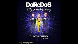 DoReDoS (Доредос)   My Lucky Day DJ Katya Guseva Remix liktv org