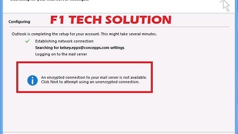 An encrypted connection to your mail server is not available outlook 100% working .by F1 TECH SOLUTI