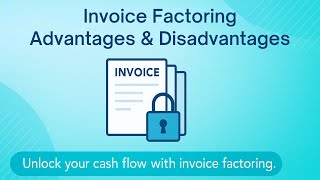 Invoice Factoring Advantages & Disadvantages