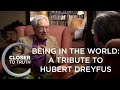 Being in the World: A Tribute to Hubert Dreyfus | Episode 1809 | Closer To Truth