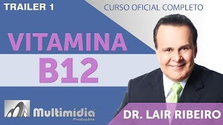 VITAMINA B12 - Dr Lair Ribeiro Vídeos