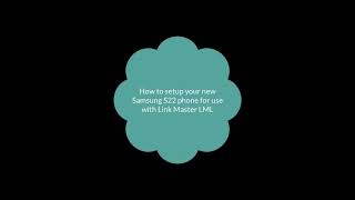 Configuring your new Samsung S22 phone for use with Link Master screenshot 4