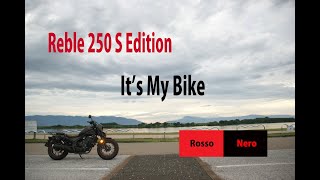It's My Bike(ロッソ＆ネッロ)Rebel 250 S Edition