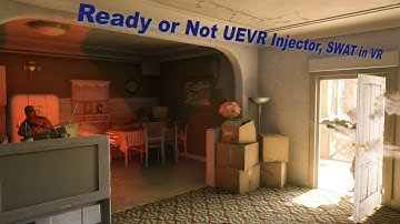 Ready or Not UEVR Injector, SWAT in VR