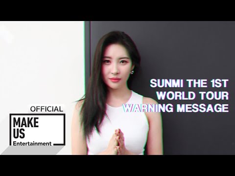 [2019 선미 THE 1ST WORLD TOUR ‘<strong>WARNING</strong>’ <strong>Message</strong>]