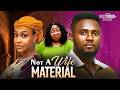 NOT A WIFE MATERIAL (Chioma Nwosu, Maurice Sam, Uche Montana) - Brand New 2026 Nigerian Movie