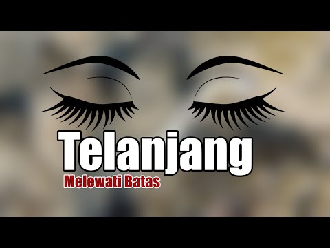 Telanjang Melewati Batas