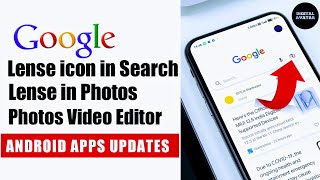 Android App updates| New lense icon Google search Google lense in Google photos video editor