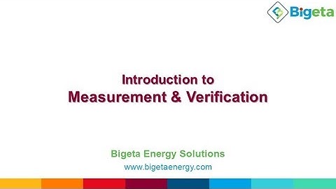 Introduction to Measurement & Verification by Bigeta Energy Solutions