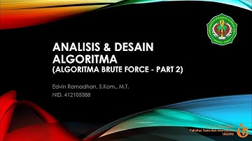 Pertemuan 6 - Analisis & Desain Algoritma - Brute Force (Part II) Jarak & TSP - Informatika UNJANI