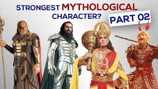 Strongest Mythology Character (Part 02)