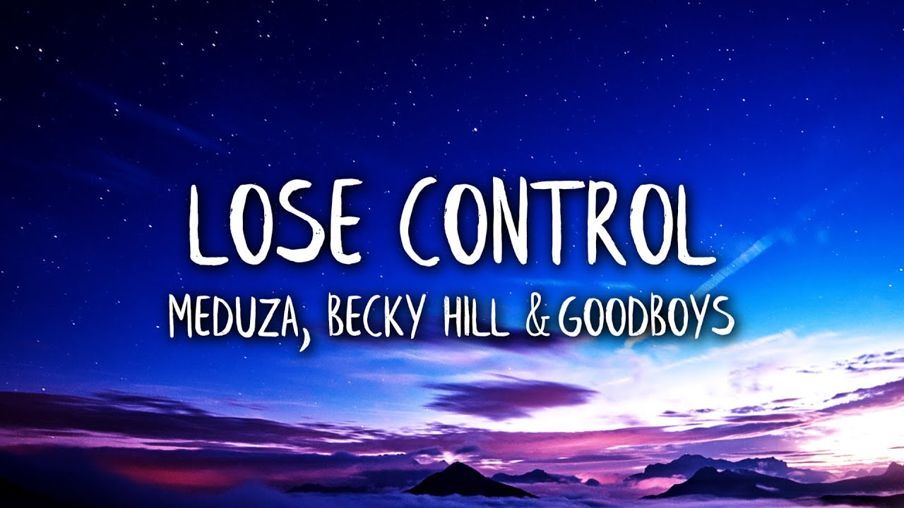 lose control lyrics meduza｜TikTok Search