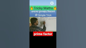 Unbelievable Math Trick: How to Prime Factorize in Seconds! | अभाज्य गुणनखंड | #shorts #viral